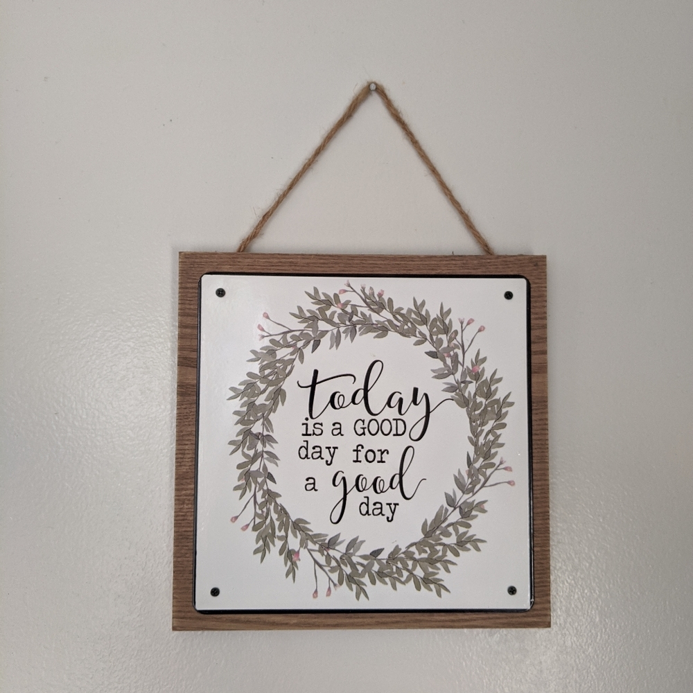 Today is a good day for a good day tile sign